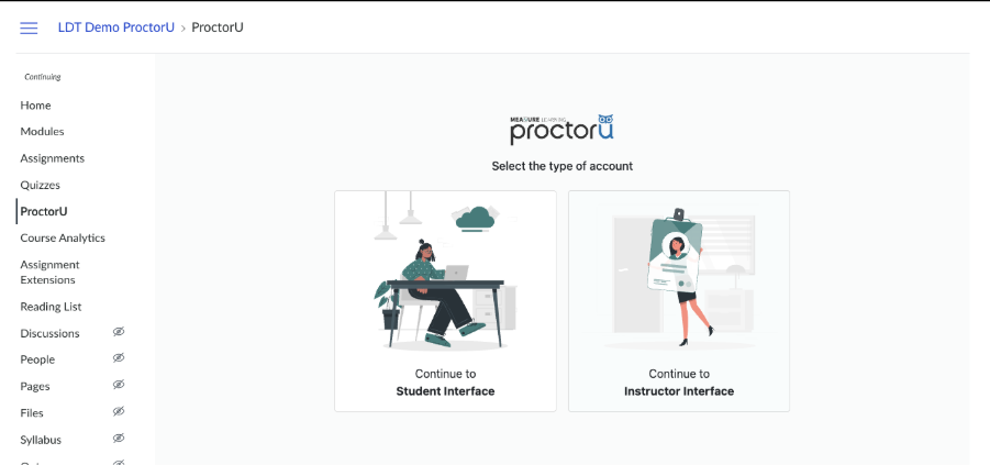 In the Canvas site menu, select ProctorU and then Continue to Instructor Interface.