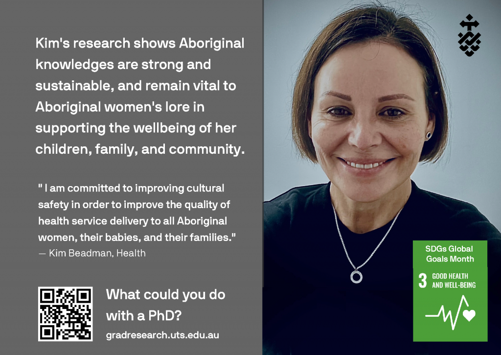 A picture of Kim. A text overlay reads: Kim's research shows Aboriginal knowledges are strong and sustainable, and remain vital to Aboriginal women's lore in supporting the wellbeing of her children, family, and community.